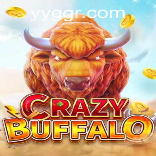 CRAZYBUFFALO Game: A Thrilling Adventure with YYGG