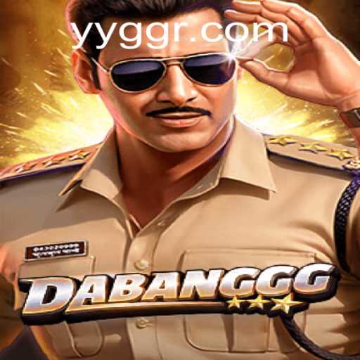 Discovering the Dynamic World of DABANGGG: An Insight into YYGG Strategy
